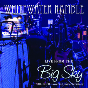 Live From the Big Sky - Vol II - CD